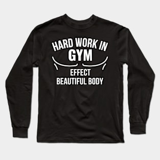 Gym quote white text Long Sleeve T-Shirt